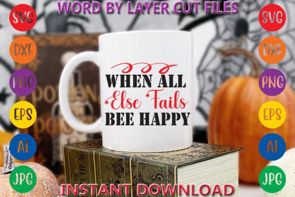 Download When All else Fails Bee Happy - Premium Resources