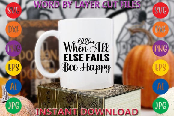 Download When All else Fails Bee Happy - Premium Resources