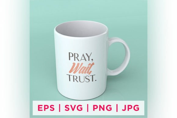 Download Pray, Wait Trust Faith Quote Stickers - Quote sticker Collection