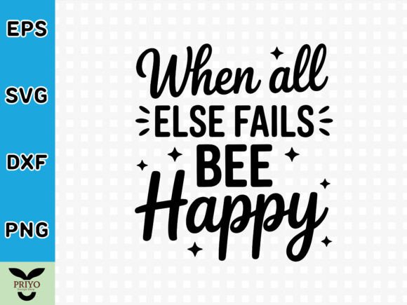Download When All else Fails BEE Happy SVG - When all else fails bee happy svg Collection